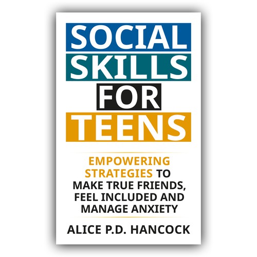 Minimalist Book cover for Teens ages 13-18 suffering from social anxiety and need to learn social skills Design réalisé par Cover_Design_Expert