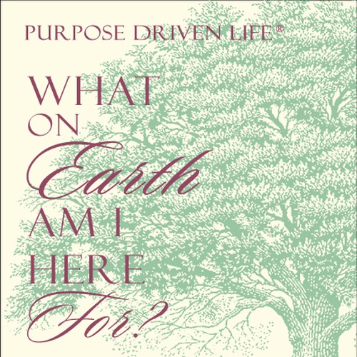 Book cover redesign for "What on Earth Am I Here For? The Purpose Driven Life" by Rick Warren Design by Seemee Husnain