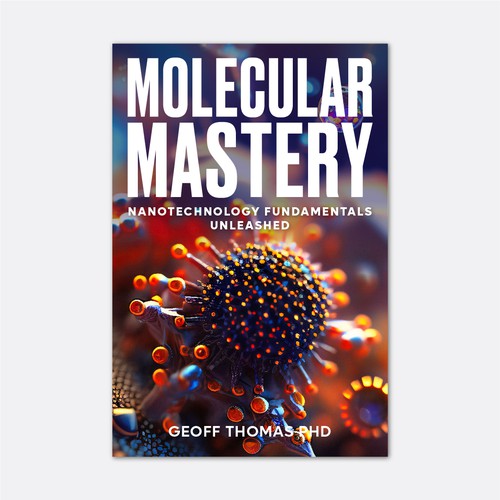 Create an eye-catching design for a first time author on the topic of nanotechnology. Réalisé par moch.f_