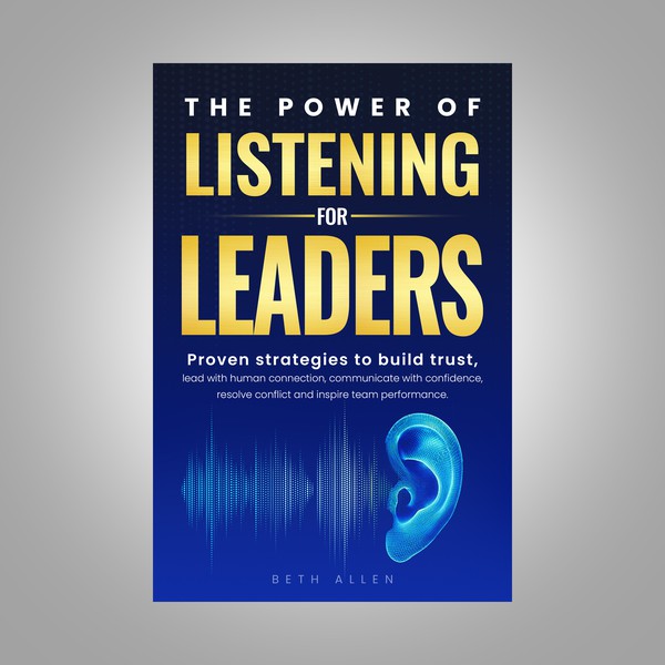 The Power of Listening for Leaders