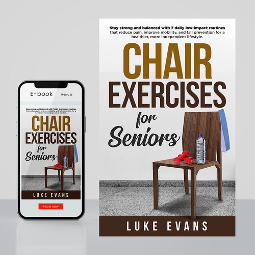 Need a great ebook cover for our Chair Exercises for Seniors book. Design réalisé par Distinguish♐︎