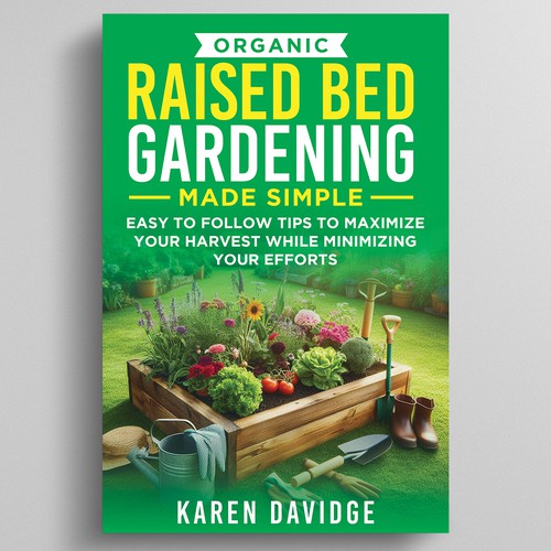 Designs | Organic Raised Bed Gardening | Book cover contest