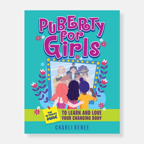 Design an eye catching colorful, youthful cover for a puberty book for girls age 8- 12 Diseño de CREATIV3OX
