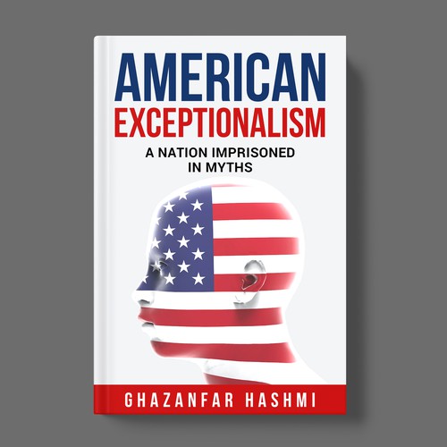 American Exceptionalism - A Nation Imprisoned in Myths - Book Cover Design by TopHills