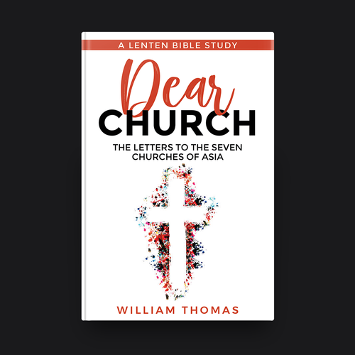 Design a book cover for a Christian Bible Study, "Dear Church: The Letters to the Seven Churches Design by romy