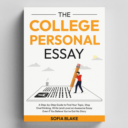Sharp, fun, upbeat design for a book cover on writing for college applicants Design by Shreya007⭐