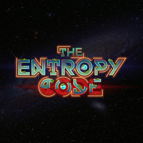 "What is the meaning of Life? Are we mere simulations?" Find Out! MOVIE TITLE CARD for "The Entropy Code" Design by T U A N H