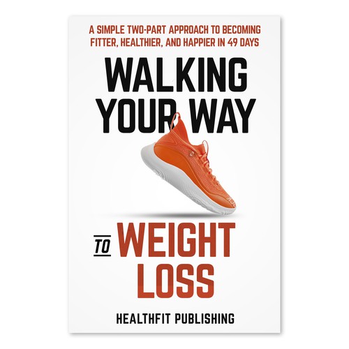 Exciting, Simple and Elegant Book Cover Design for Walking Your Way to Weight Loss Design réalisé par Rudi_design