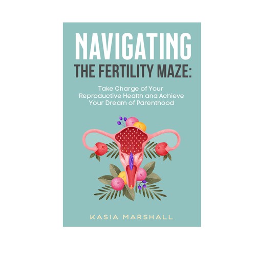 Diseño de Ebook cover for fertility and reproductive health de LAYOUT.INC