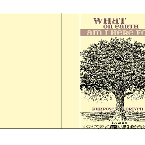 Book cover redesign for "What on Earth Am I Here For? The Purpose Driven Life" by Rick Warren Design by larosa