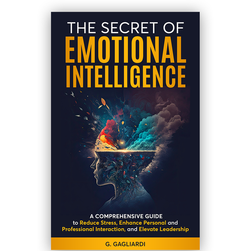 "Unlock Your Creativity: Design the Book Cover for "The Secret of Emotional Intelligence"! Design by Pixel_Pulse