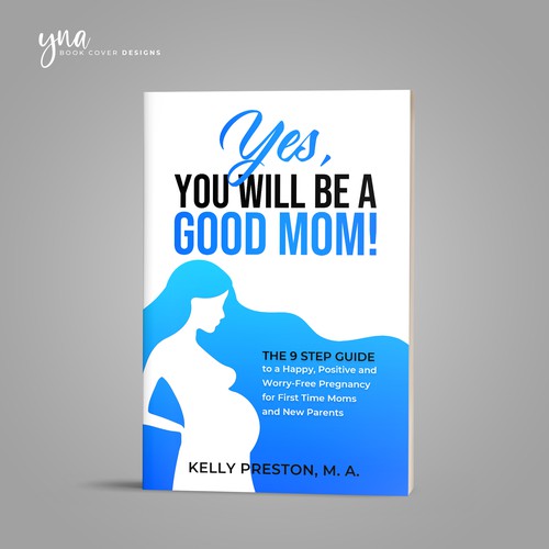 Design an ebook cover to reflect the beauty of pregnancy, and get rid of the new mom's fears. Design by Yna