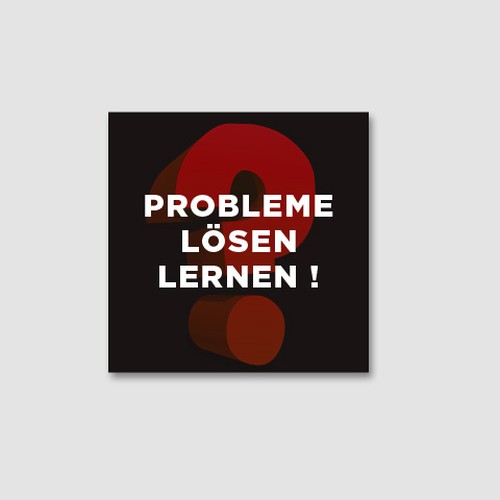 "Probleme lösen mit System" winning Banner ad by MotivatedDesign