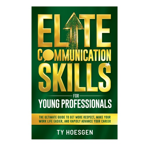 ELITE BOOK COVER for Communication Book - Target Audience is Young Professionals Hungry for Success Réalisé par TRIWIDYATMAKA