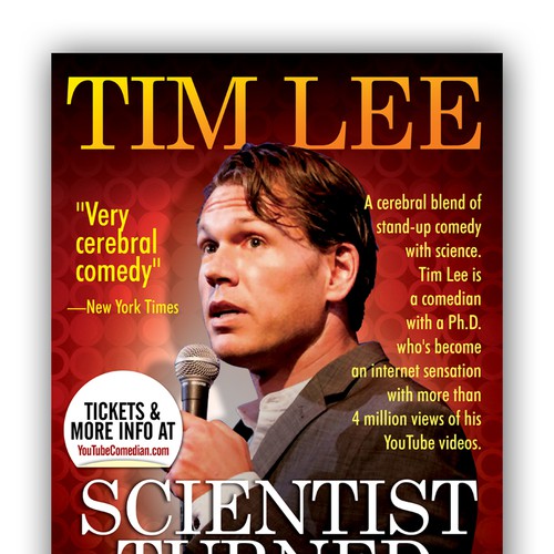 Create the next poster design for Scientist Turned Comedian Tim Lee Réalisé par TRIWIDYATMAKA