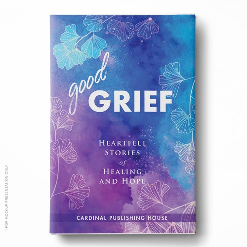Design a bestselling book cover for People Looking For Ways to Heal Grief Design by Klassic Designs