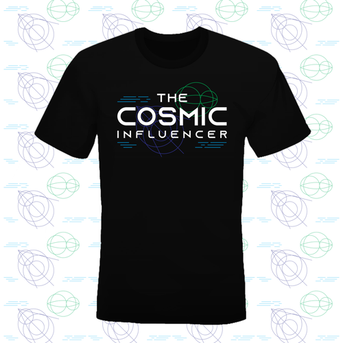 Help me design an awesome t-shirt!  " The Cosmic Influencer" Design by TremorSync
