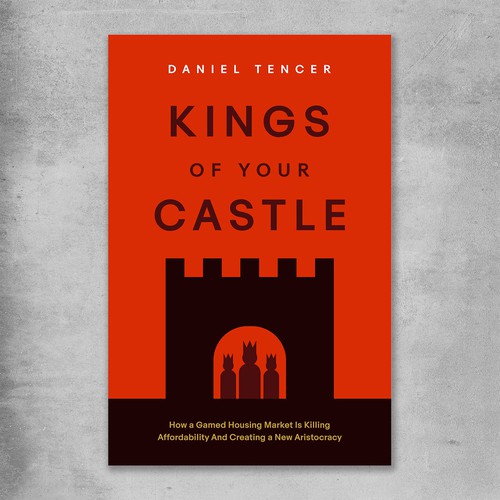 Real estate book cover with the title 'Kings of Your Castle'
