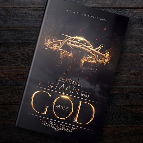 Fire book cover with the title '"The Man Who Made God" Artwork (Christianity Book)'