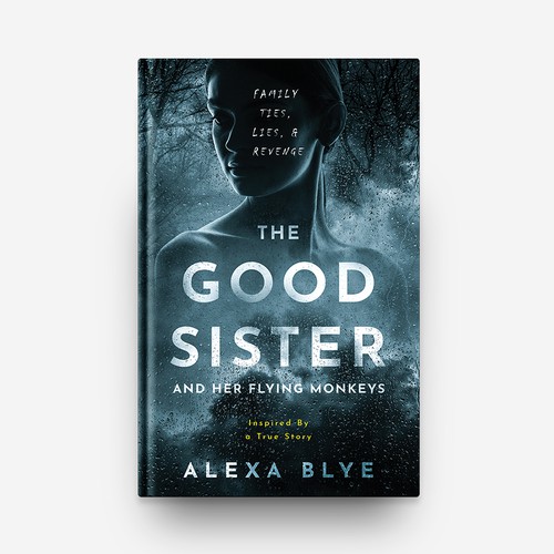 Thriller book cover with the title '"The Good Sister and Her Flying Monkey" Book Cover Design'
