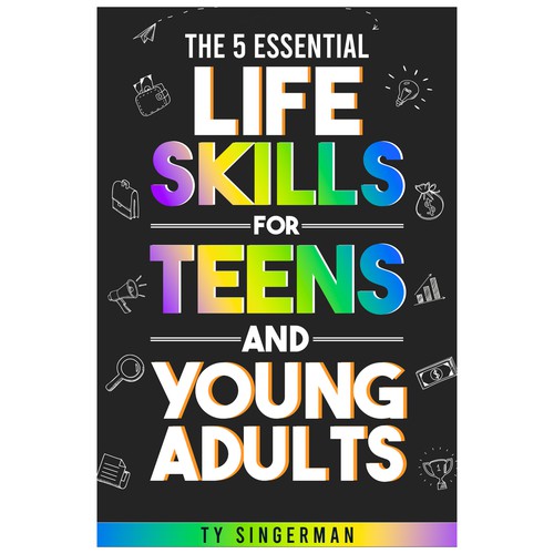Relationship book cover with the title 'The 5 Essential Life Skills for Teens and Young Adults'