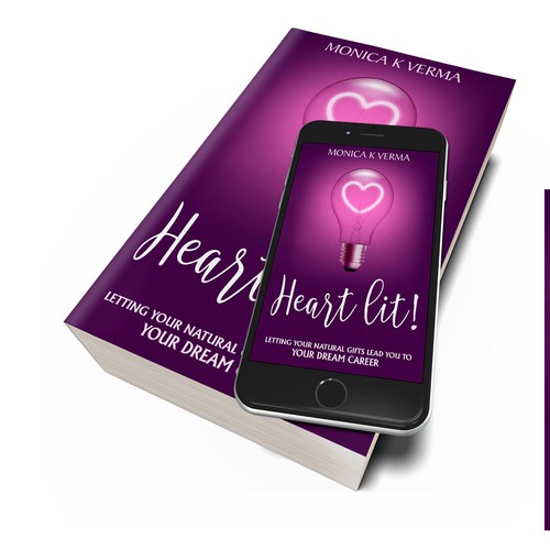 Romantic book cover with the title 'Heart lit! Letting your Natural Gifts Lead you to your Dream Career'