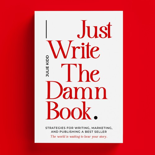 Elegant book cover with the title 'Just Write The Damn Book'