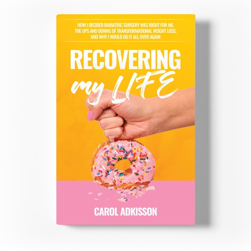 Food book cover with the title 'Recovering my Life by Carol Adkisson'