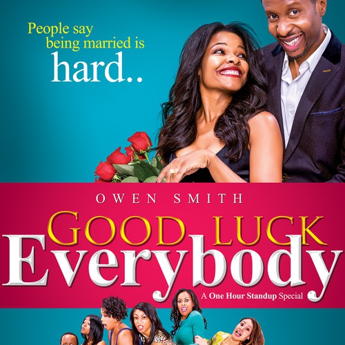 Movie poster artwork with the title 'OWEN SMITH'S GOODLUCK EVRYBODY MOVIE POSTER'