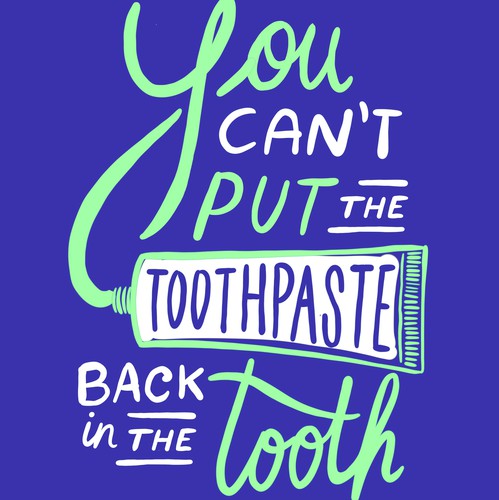 Lettering artwork with the title 'Toothpaste and tooth #1'