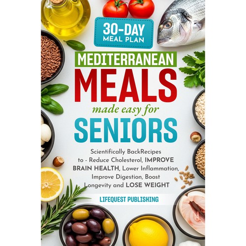 Food book cover with the title 'Mediterranean Meals for Seniors - Ebook Cover Design'