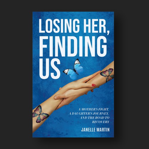 Recovery design with the title 'Losing Her Findin us Book cover'