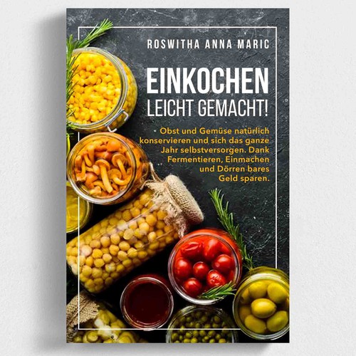 Food book cover with the title 'Einkochen Leicht Gemacht'