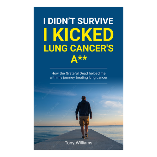 Medical book cover with the title 'I didn’t survive I kicked lung cancers a**'