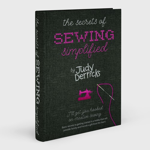 Graphic book cover with the title ''The Secrets of Sewing Simplified' book cover'