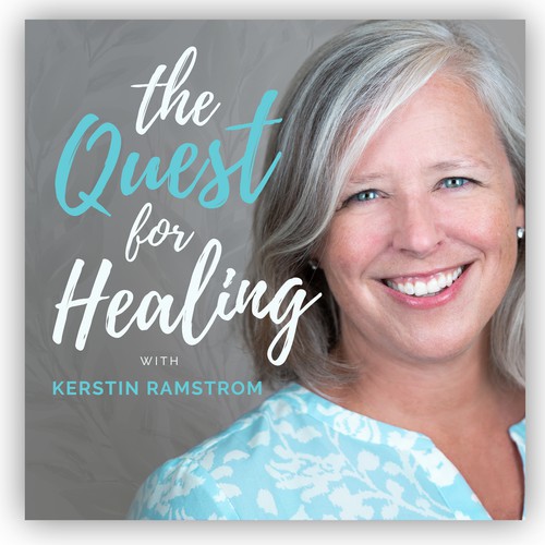 Healing design with the title 'the Quest for Healing Podcast Art'