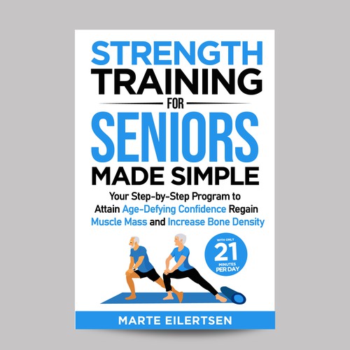 Graphic book cover with the title 'Strength Training For seniors Made Simple'