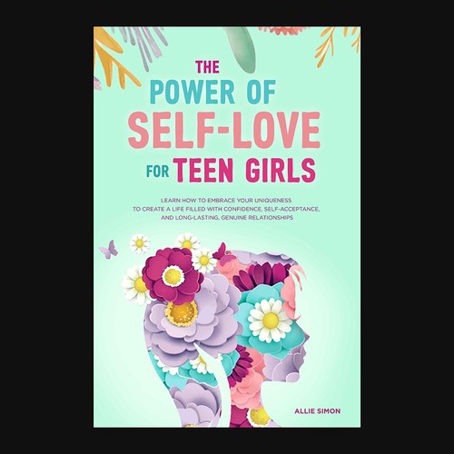 Teen book cover with the title 'The Power Of Self-love For teen girls'