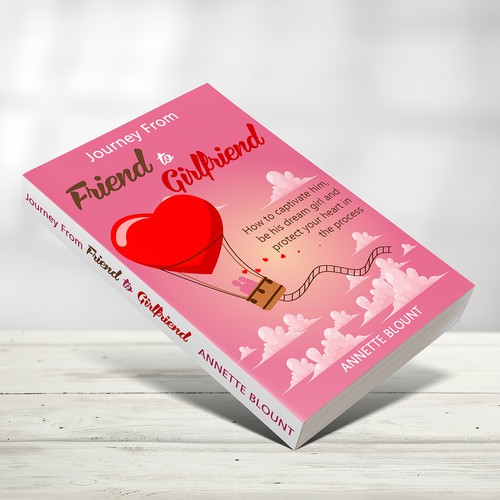 Relationship book cover with the title 'Design a book cover that is fun and playful to help single women experience love beyond friendship'