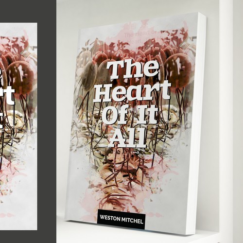 Abstract book cover with the title '"The Heart Of It All" Bookcover Design'