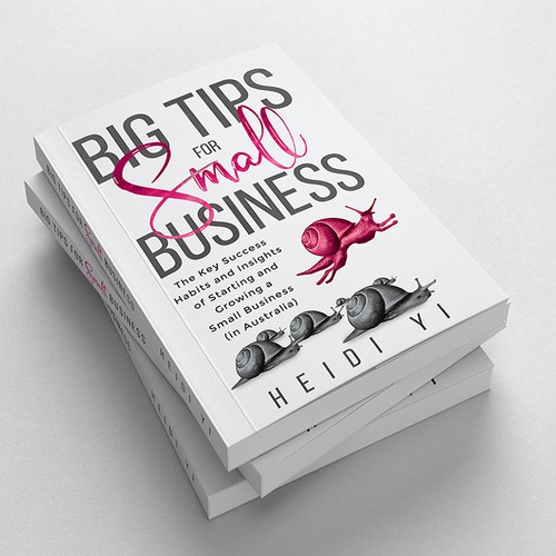Creative book cover with the title 'Big Tips for Small Business'