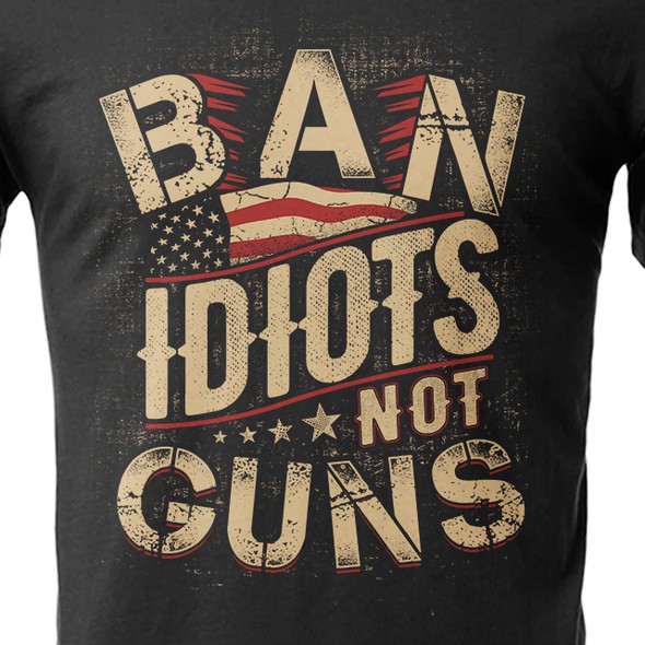 American flag t-shirt with the title 'Ban Idiots nnot Guns'