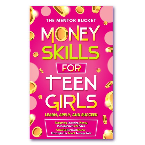 Teen book cover with the title 'Cover book Money skills for teen girls'