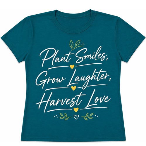 Floral t-shirt with the title 'Plant Smiles, Grow Laughter, Harvest Love'