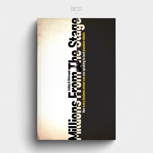 Best design with the title 'Millions From The Stage'