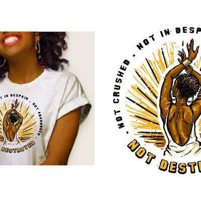 "Not Destroyed" - Inspirational quote T-shirt design