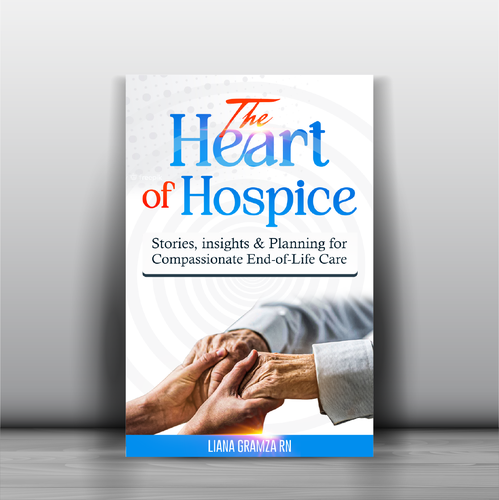 Heart book cover with the title 'Heart of Hospice Ebook Cover 1'