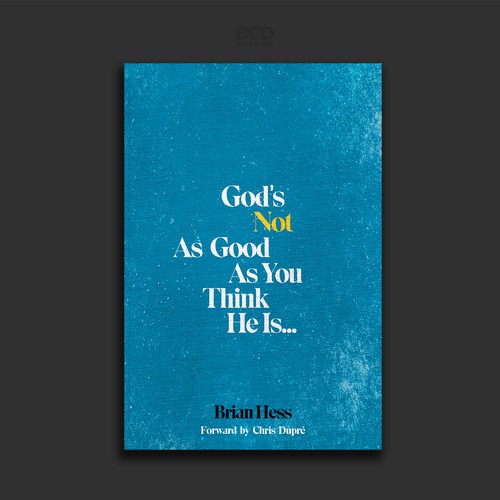 God design with the title 'Book Cover God Not As Good '