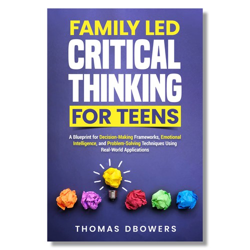 Thinking design with the title 'Family Led Critical Thinking for Teens'