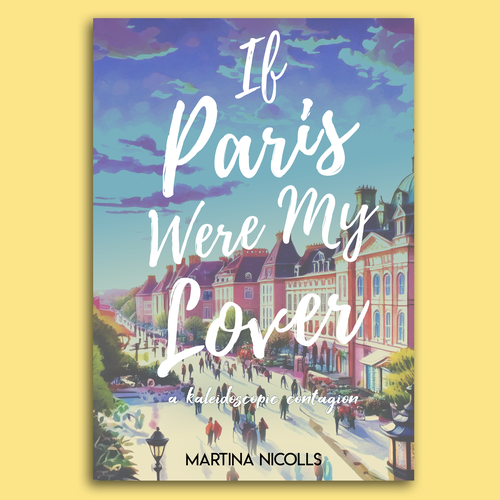 Paris book cover with the title 'Book cover for "If Paris Were My Lover"'